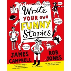 Write Your Own Funny Stories: A laugh-out-loud book for budding writers