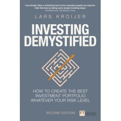 Investing Demystified: How To Invest Without Speculation And Sleepless Nights