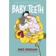 Baby Teeth – "Gloriously queer" (Kirkus starred review)
