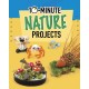 10-Minute Nature Projects