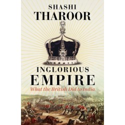 Inglorious Empire: What the British Did to India