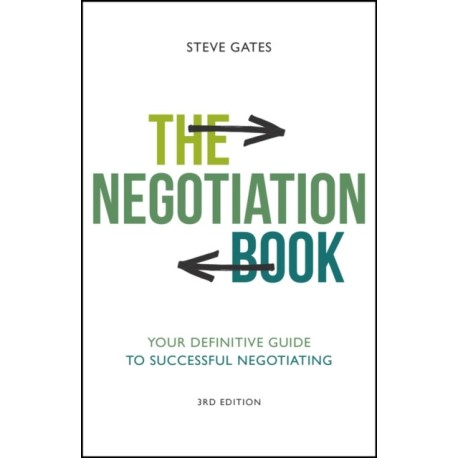 The Negotiation Book: Your Definitive Guide to Successful Negotiating