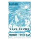 True Story, Lucius, or the Ass