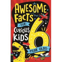 Awesome Facts for Curious Kids: 6 Year Olds