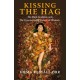Kissing the Hag: The Dark Goddess and the Unacceptable Nature of Women