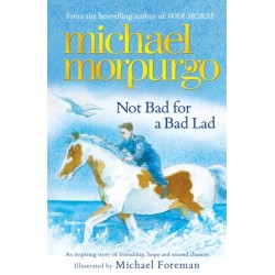 Not Bad For A Bad Lad: a story of friendship, hope and second chances