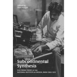 Subcontinental Synthesis: Electronic Music at the National Institute of Design, India 1969–1972