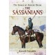 The Armies of Ancient Persia: The Sassanians