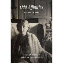 Odd Affinities: Virginia Woolf's Shadow Genealogies