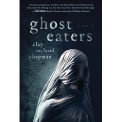 Ghost Eaters: A  Novel