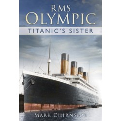 RMS Olympic: Titanic's Sister