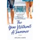 The Year Without a Summer: A Novel