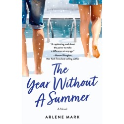The Year Without a Summer: A Novel