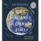 God's Brilliantly Big Creation Story