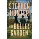 The Bullet Garden: An Earl Swagger Novel