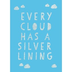 Every Cloud Has a Silver Lining: Encouraging Quotes to Inspire Positivity