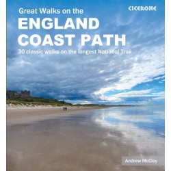 Great Walks on the England Coast Path: 30 classic walks on the longest National Trail