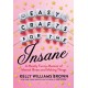 Easy Crafts For The Insane: A Mostly Funny Memoir of Mental Illness and Making Things