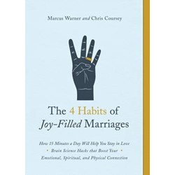 4 Habits of Joy-Filled Marriages, The