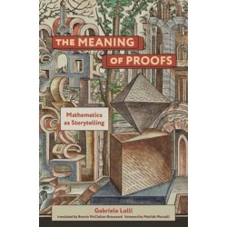The Meaning of Proofs: Mathematics as Storytelling