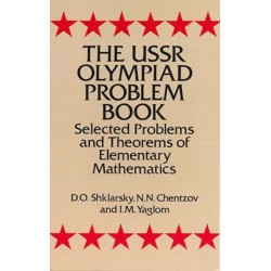 The USSR Olympiad Problem Book: Selected Problems and Theorems of Elementary Mathematics