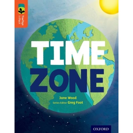 Oxford Reading Tree TreeTops inFact: Level 13: Time Zone
