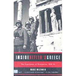 Inside Hitler's Greece: The Experience of Occupation, 1941-44