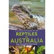 A Naturalist's Guide to the Reptiles of Australia (2nd edition)