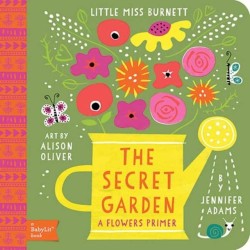 Secret Garden: A BabyLit® Flowers Primer