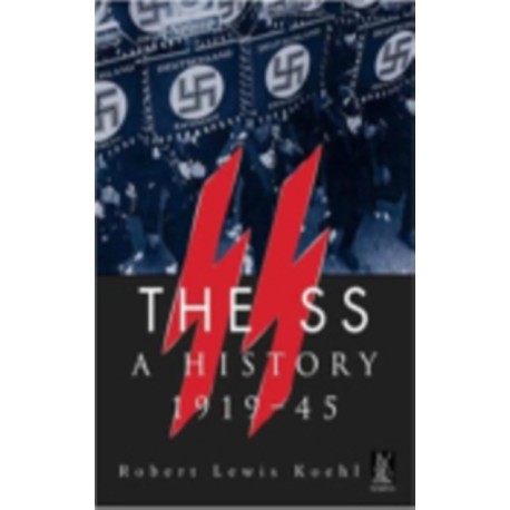 The SS: A History 1919-1945