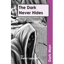 The Dark Never Hides