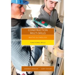 Maths and English for Construction Multi-Skills: Functional Skills