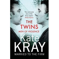 The Twins - Men of Violence: The Real Inside Story of the Krays