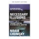 Necessary Illusions: Thought Control in Democratic Societies