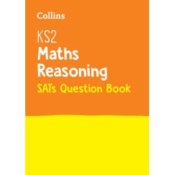 KS2 Maths Reasoning SATs Practice Question Book: For the 2026 Tests