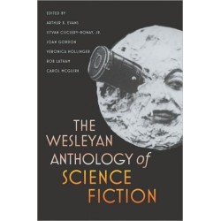 The Wesleyan Anthology of Science Fiction