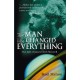 The Man Who Changed Everything: The Life of James Clerk Maxwell