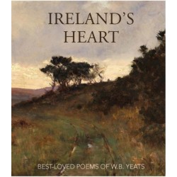 Ireland’s Heart: Best Loved Poems of W.B. Yeats