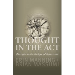 Thought in the Act: Passages in the Ecology of Experience