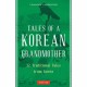 Tales of a Korean Grandmother: 32 Traditional Tales from Korea