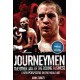 Journeymen: The Other Side of the Boxing Business, a New Perspective on the Noble Art
