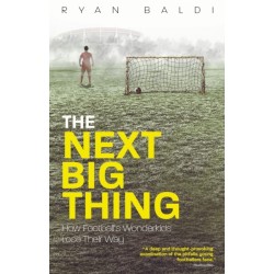 The Next Big Thing: How Football's Wonderkids Lose Their Way