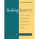 Seeking Safety: A Treatment Manual for PTSD and Substance Abuse