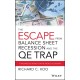 The Escape from Balance Sheet Recession and the QE Trap: A Hazardous Road for the World Economy