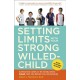Setting Limits with Your Strong-Willed Child, Revised and Expanded 2nd Edition: Eliminating Conflict by Establishing CLEAR, Firm, and Respectful Boundaries