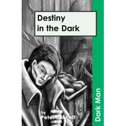 Destiny in the Dark