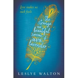 The Strange and Beautiful Sorrows of Ava Lavender