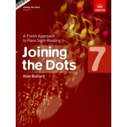 Joining the Dots, Book 7 (Piano): A Fresh Approach to Piano Sight-Reading