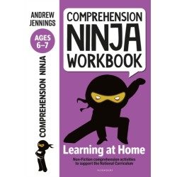 Comprehension Ninja Workbook for Ages 6-7: Comprehension activities to support the National Curriculum at home
