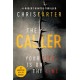 The Caller: THE -1 ROBERT HUNTER BESTSELLER